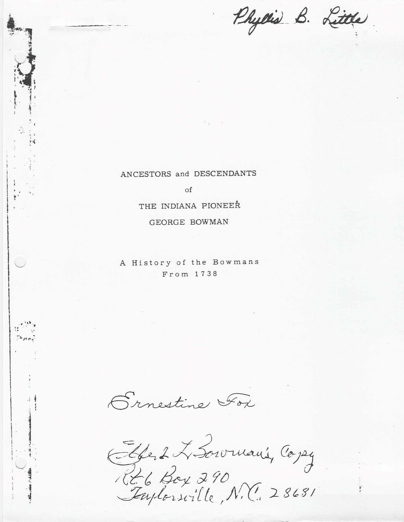 Ancestors and Descendants of the Indiana Pioneer George Bowman
A History of the Bowmans From 1738